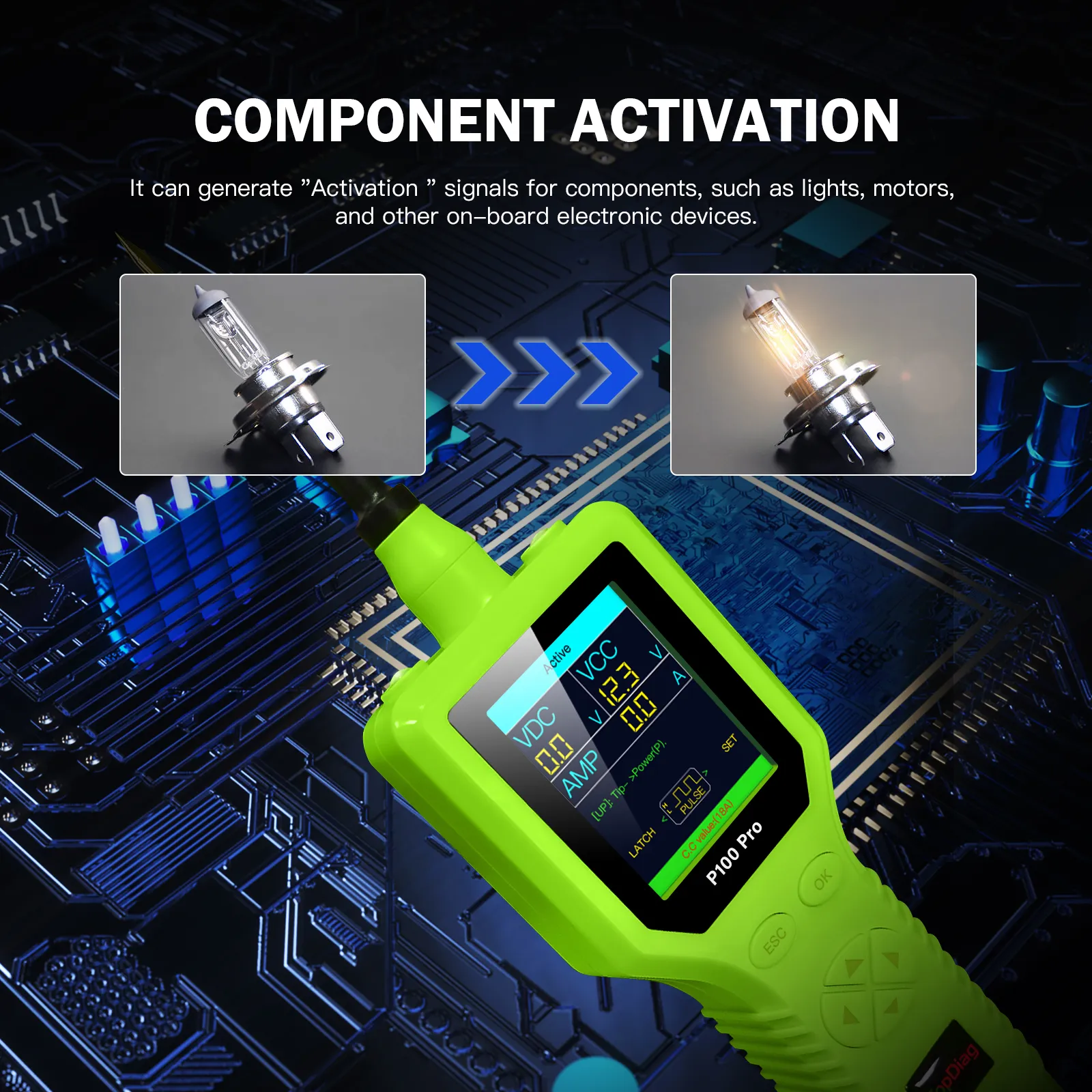 P100 Pro component activation mode powering a headlight bulb